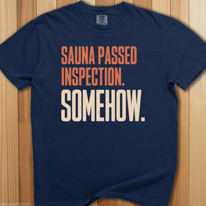 Sauna Passed Inspection T-Shirt - SaunaMerch