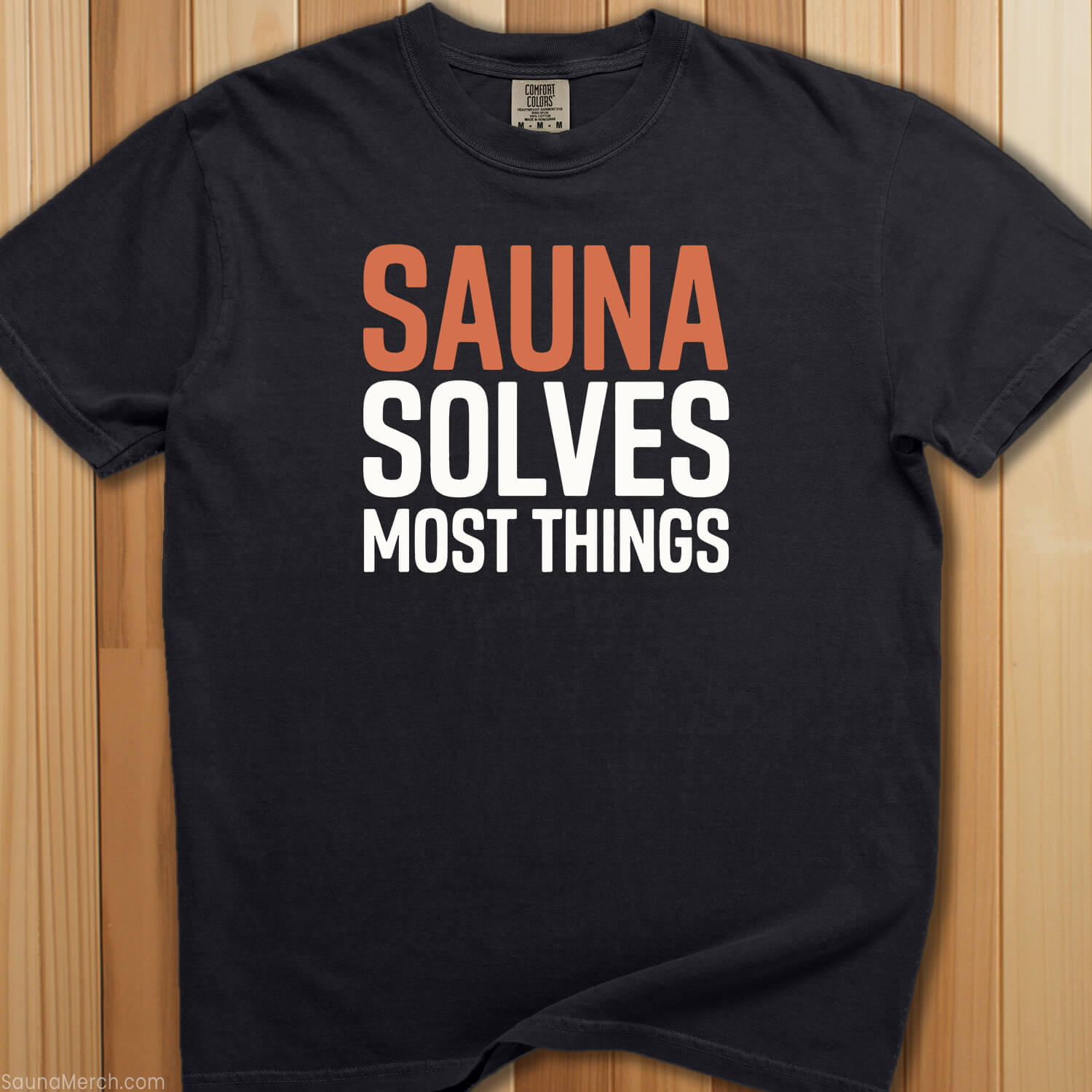 Sauna Solves Most Things T-Shirt