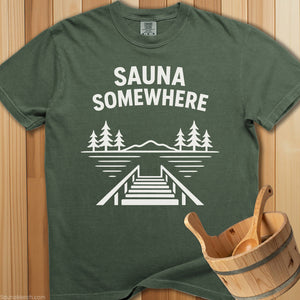 Sauna Somewhere T-Shirt - Moss