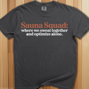 Sauna Squad, Sweat Together T-Shirt - SaunaMerch