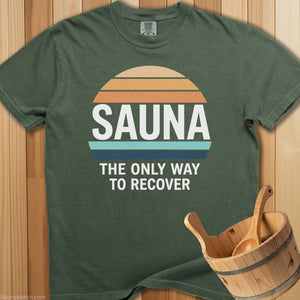 Sauna The Only Way To Recover T-Shirt - SaunaMerch
