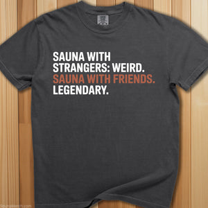 Sauna With Friends, Legendary T-Shirt - SaunaMerch