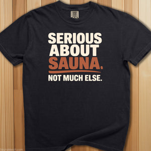 Serious About Sauna T-Shirt - SaunaMerch