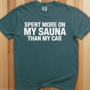 Spent More On Sauna Than Car T-Shirt - SaunaMerch