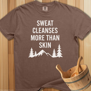 Sweat Cleanses More Than Skin T-Shirt - Espresso
