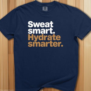 Sweat Smart, Hydrate Smarter T-Shirt - SaunaMerch