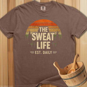 The Sweat Life T-Shirt - SaunaMerch