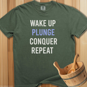 Wakeup Cold Plunge Conquer Repeat T-Shirt - SaunaMerch