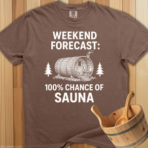 Weekend Forecast 100% Sauna T-Shirt - SaunaMerch