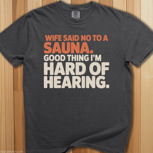 Wife Said No To Sauna T-Shirt - SaunaMerch