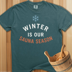 Winter Is Our Sauna Season T-Shirt - Blue Spruce