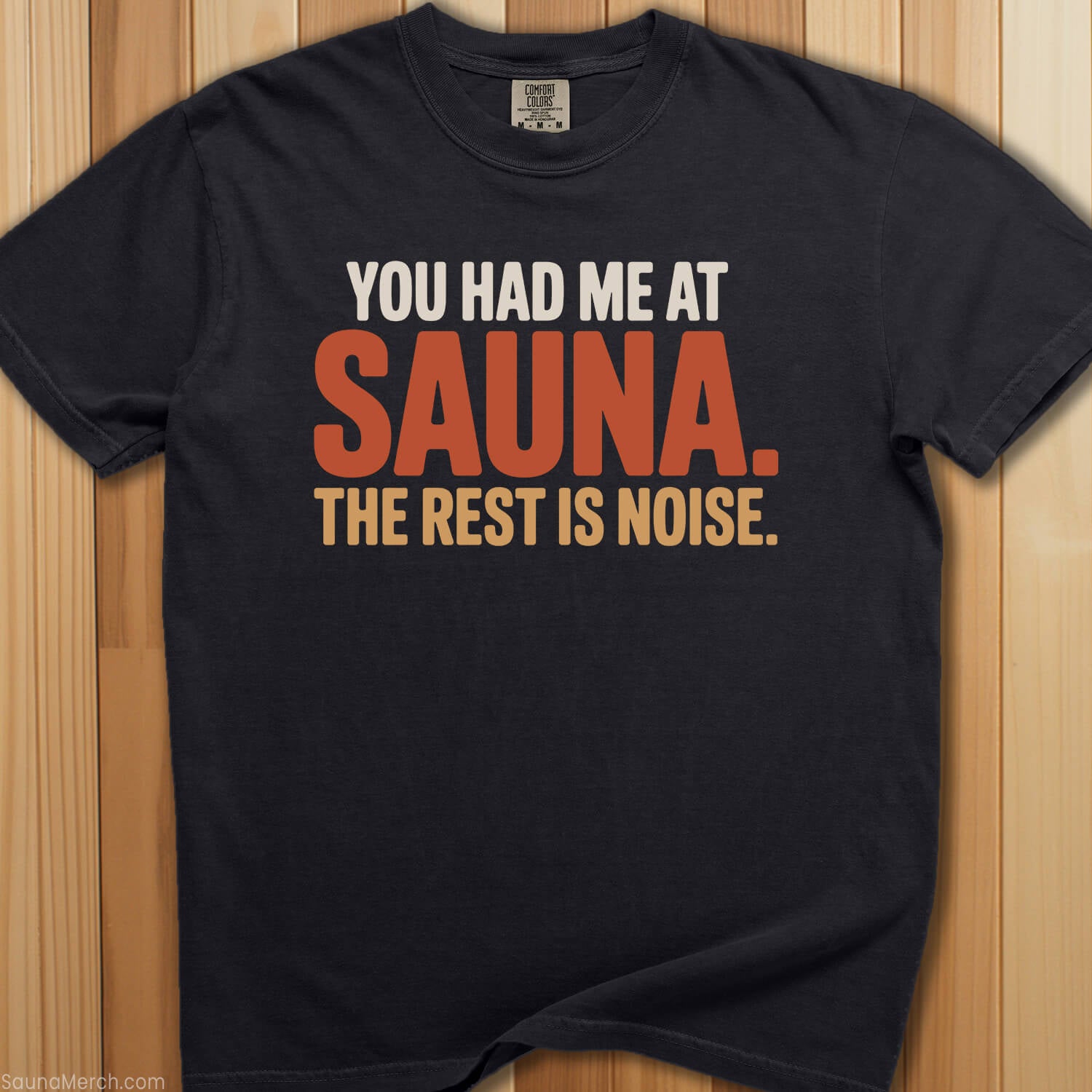 You Had Me At Sauna T-Shirt - SaunaMerch