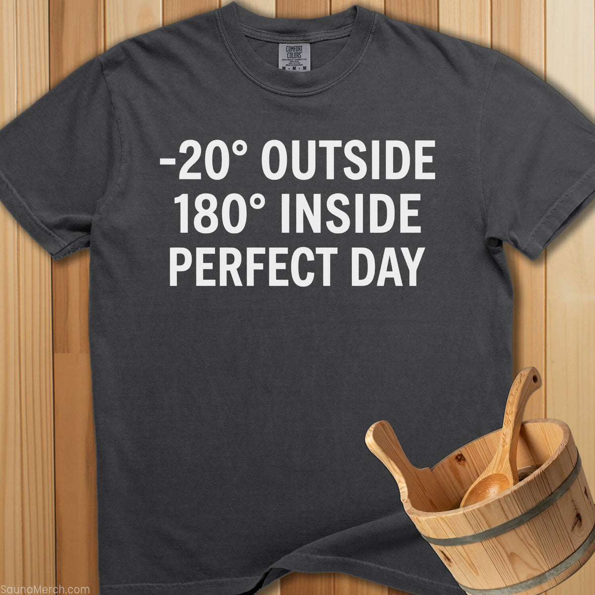 180 Degrees Inside Perfect Day T-Shirt - SaunaMerch
