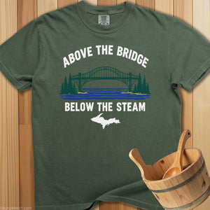 Above The Bridge Below The Steam T-Shirt - SaunaMerch