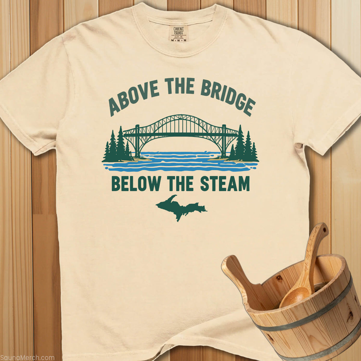 Above The Bridge Below The Steam T-Shirt - SaunaMerch