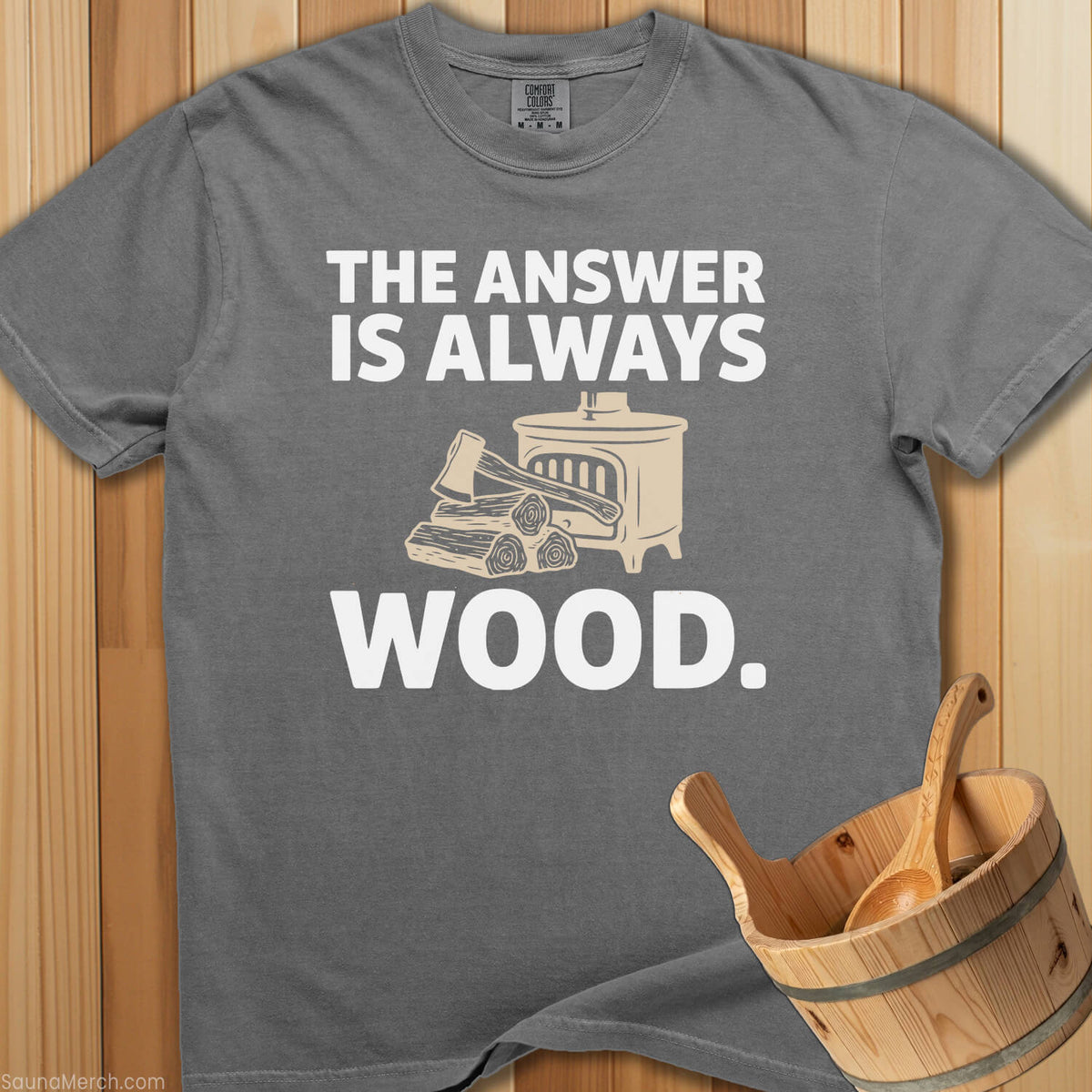 The Answer Is Always Wood T-Shirt - Grey