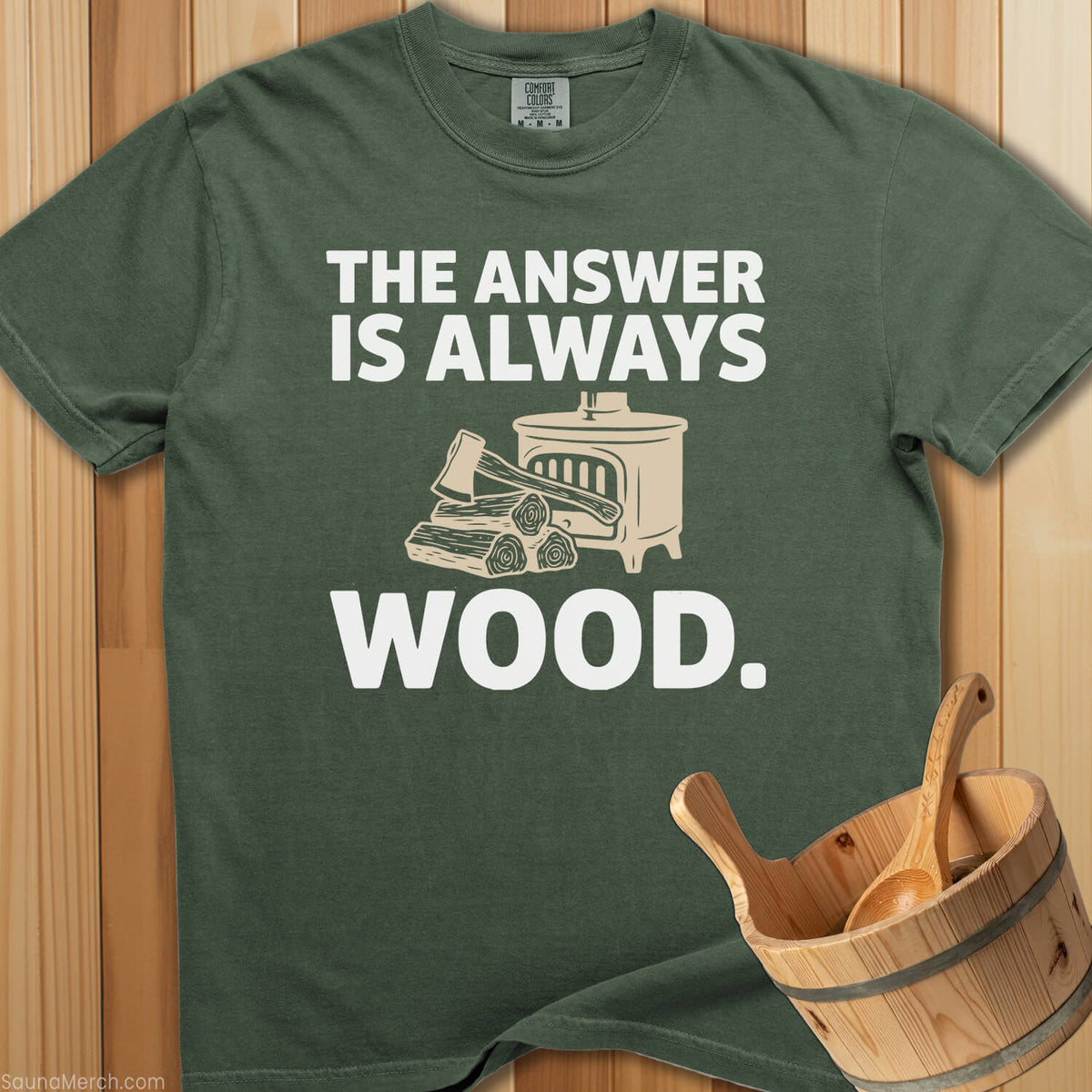 The Answer Is Always Wood T-Shirt - Moss