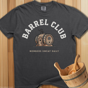 Barrel Club Members Sweat Daily T-Shirt - SaunaMerch