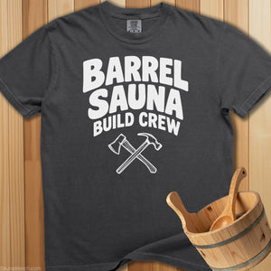 Barrel Sauna Build Crew T-Shirt - SaunaMerch