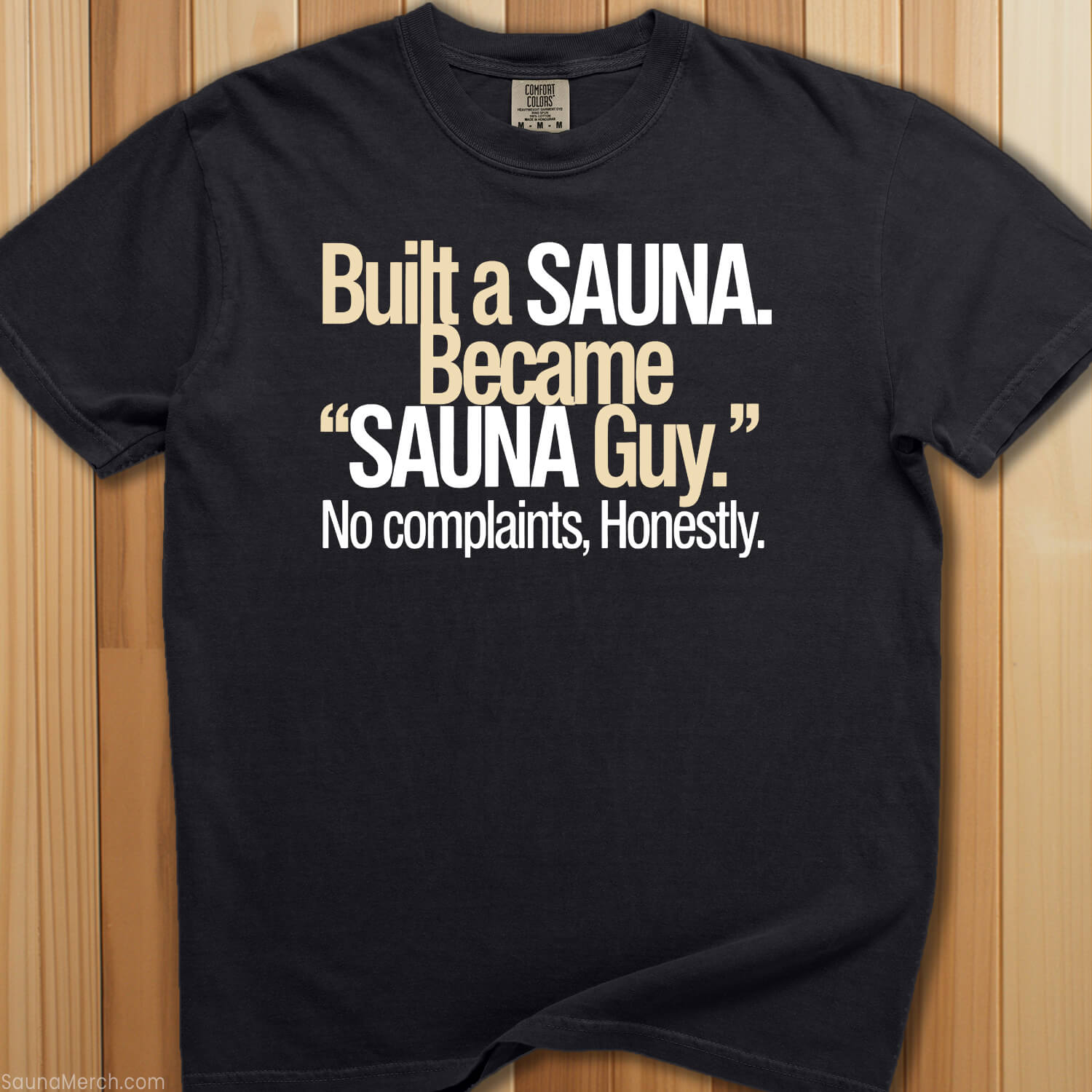 Became That Sauna Guy T-Shirt - SaunaMerch