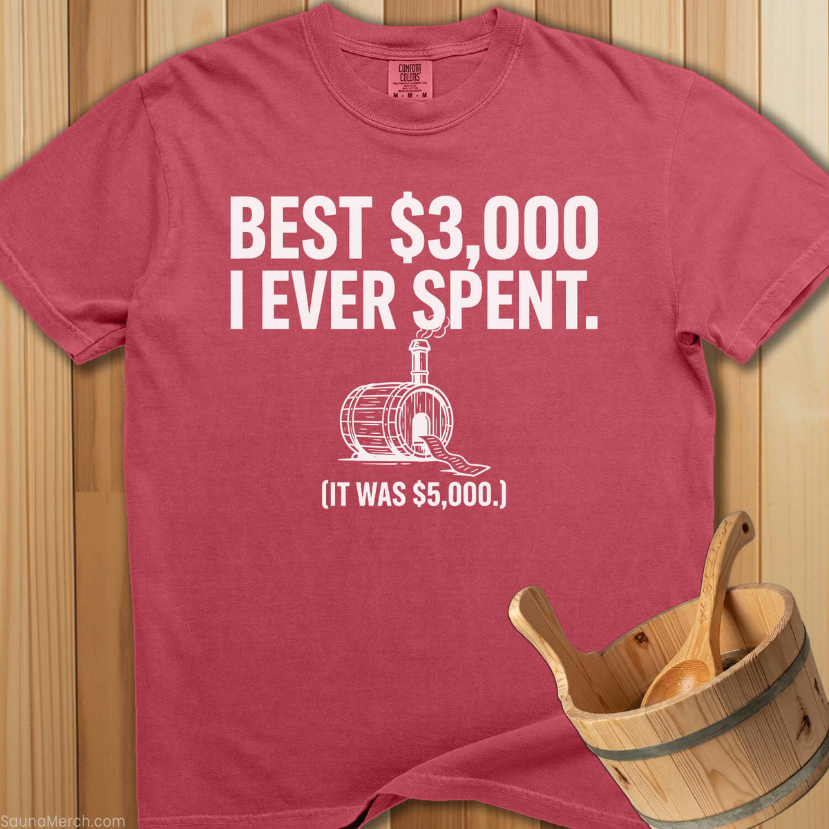 Best $3,000 I Ever Spent T-Shirt - Crimson