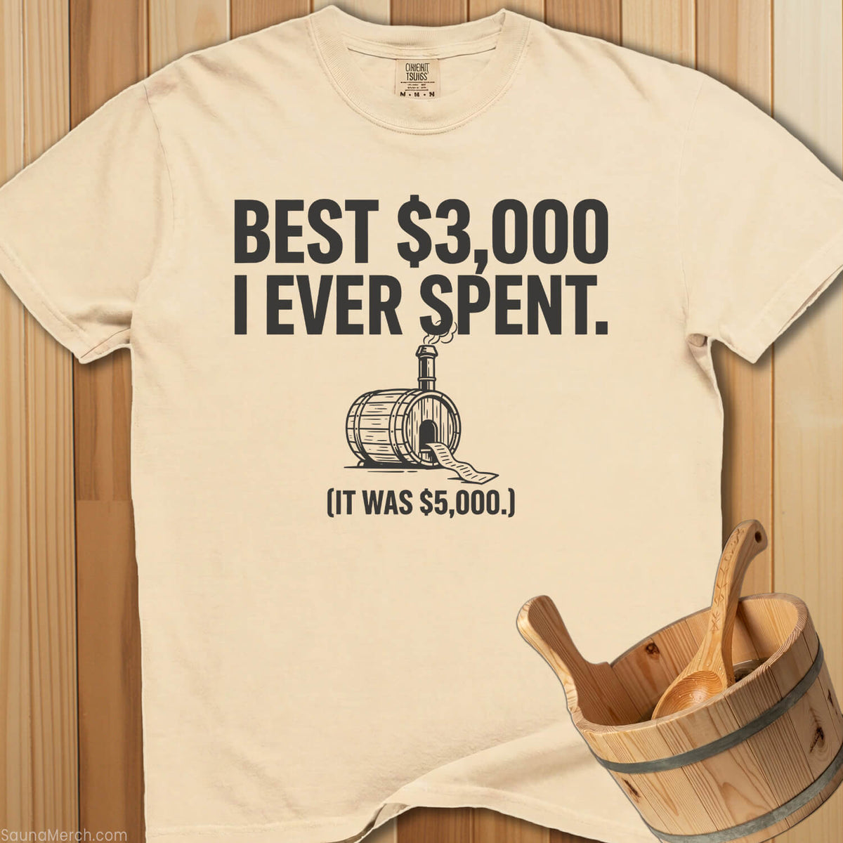 Best $3,000 I Ever Spent T-Shirt - Ivory