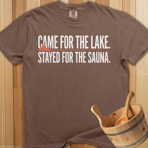 Came For Lake Stayed For Sauna T-Shirt - Espresso