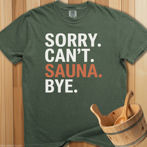 Can't Sauna T-Shirt - Moss