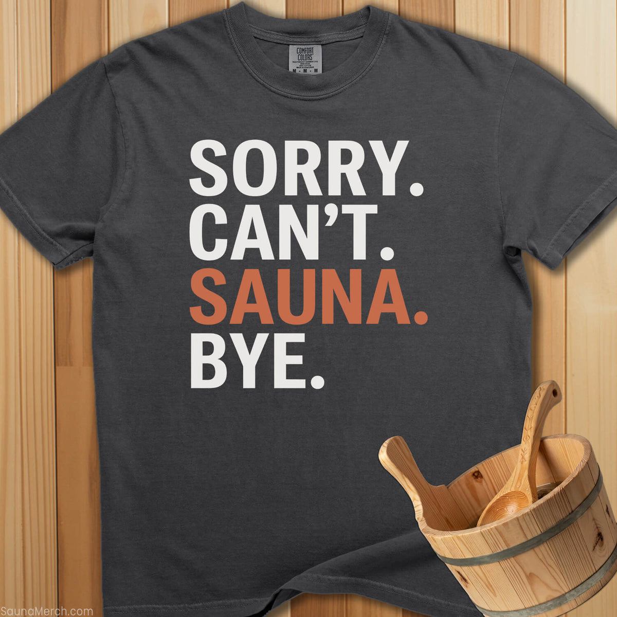 Can't Sauna T-Shirt - SaunaMerch