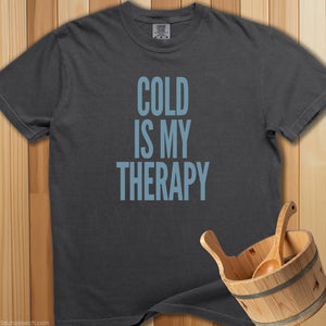 Cold Is My Therapy T-Shirt - SaunaMerch