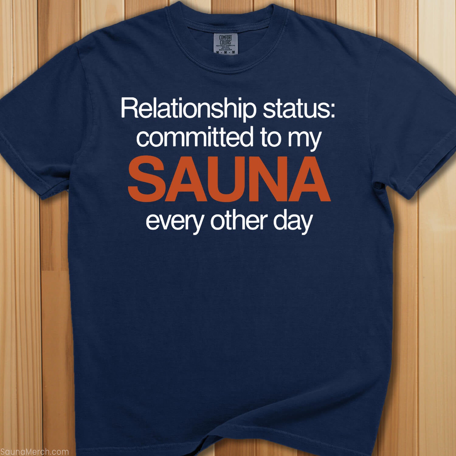 Committed To My Sauna T-Shirt - SaunaMerch