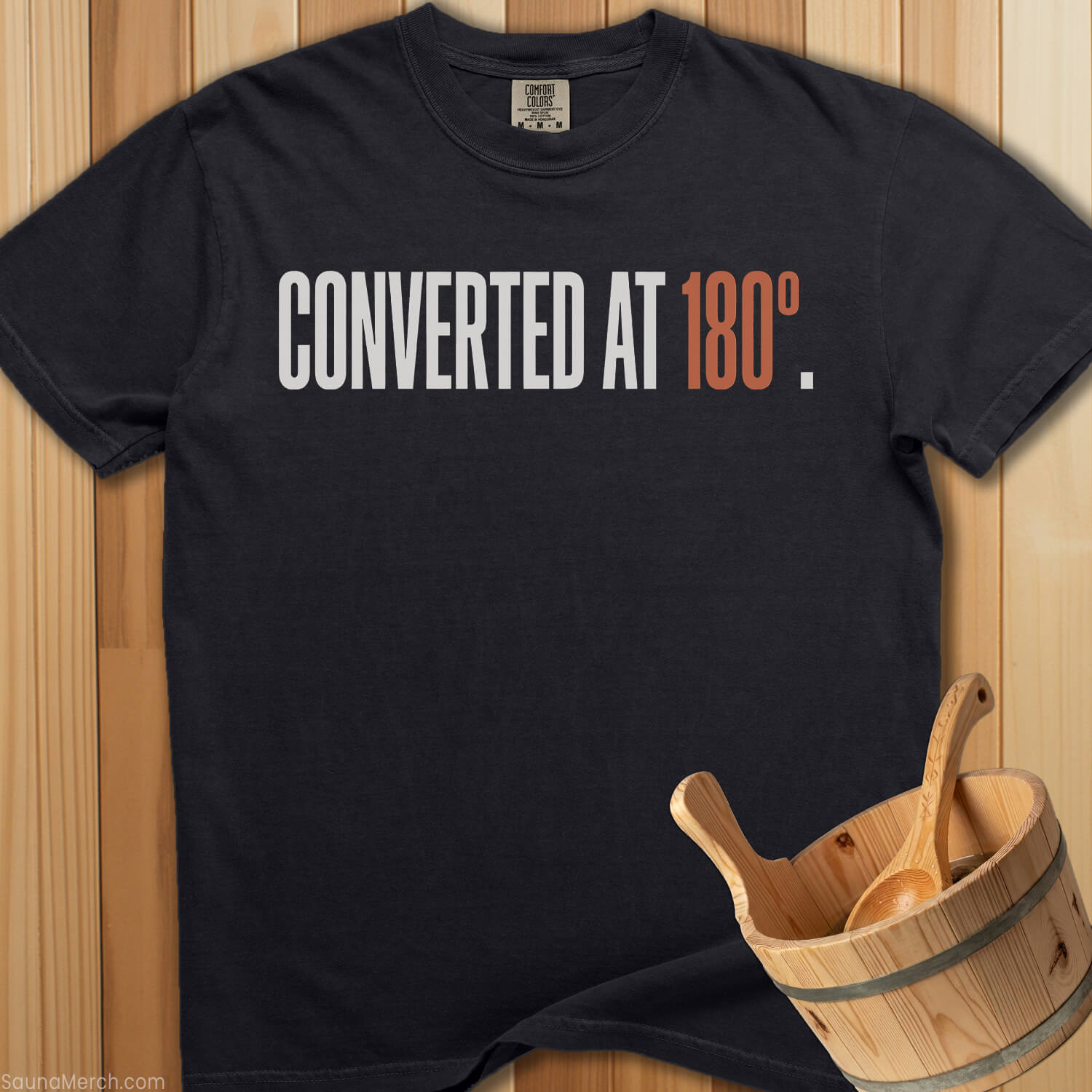 Converted At 180 Degrees T-Shirt - SaunaMerch