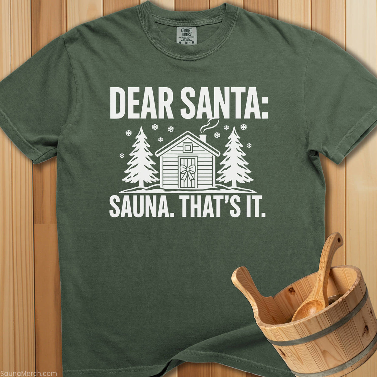 Dear Santa Sauna That's It T-Shirt - SaunaMerch