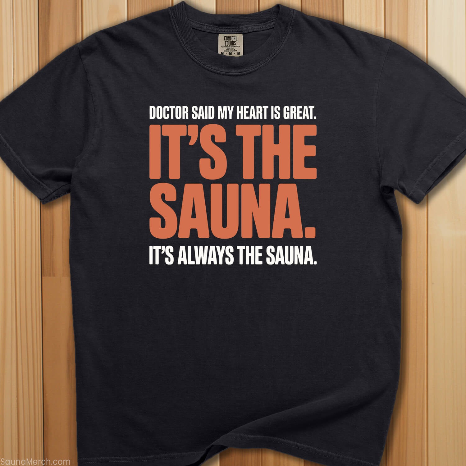 Doctor Said Great Heart Sauna T-Shirt - SaunaMerch