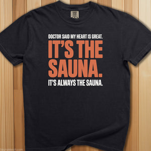 Doctor Said Great Heart Sauna T-Shirt - SaunaMerch