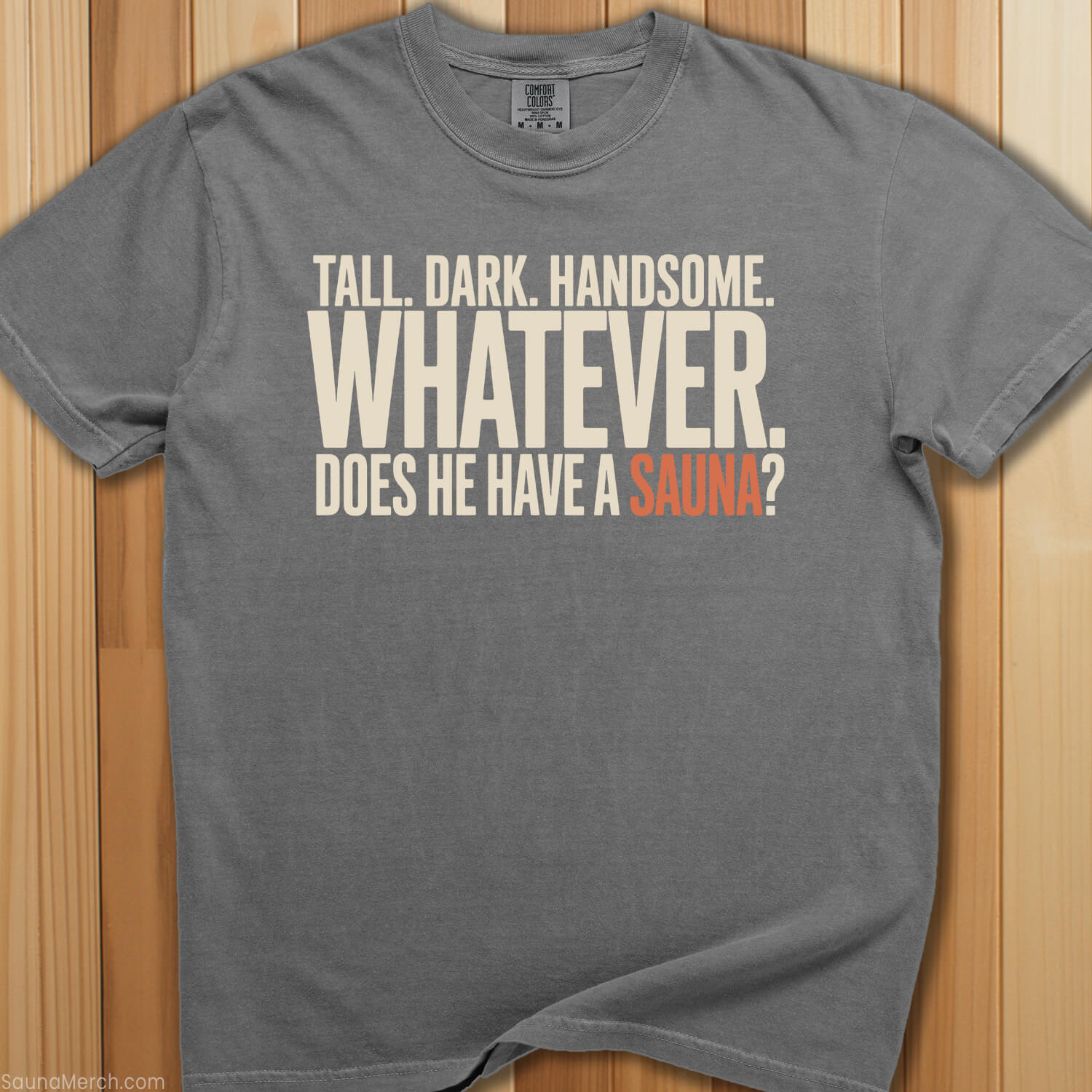 Does He Have a Sauna T-Shirt - SaunaMerch