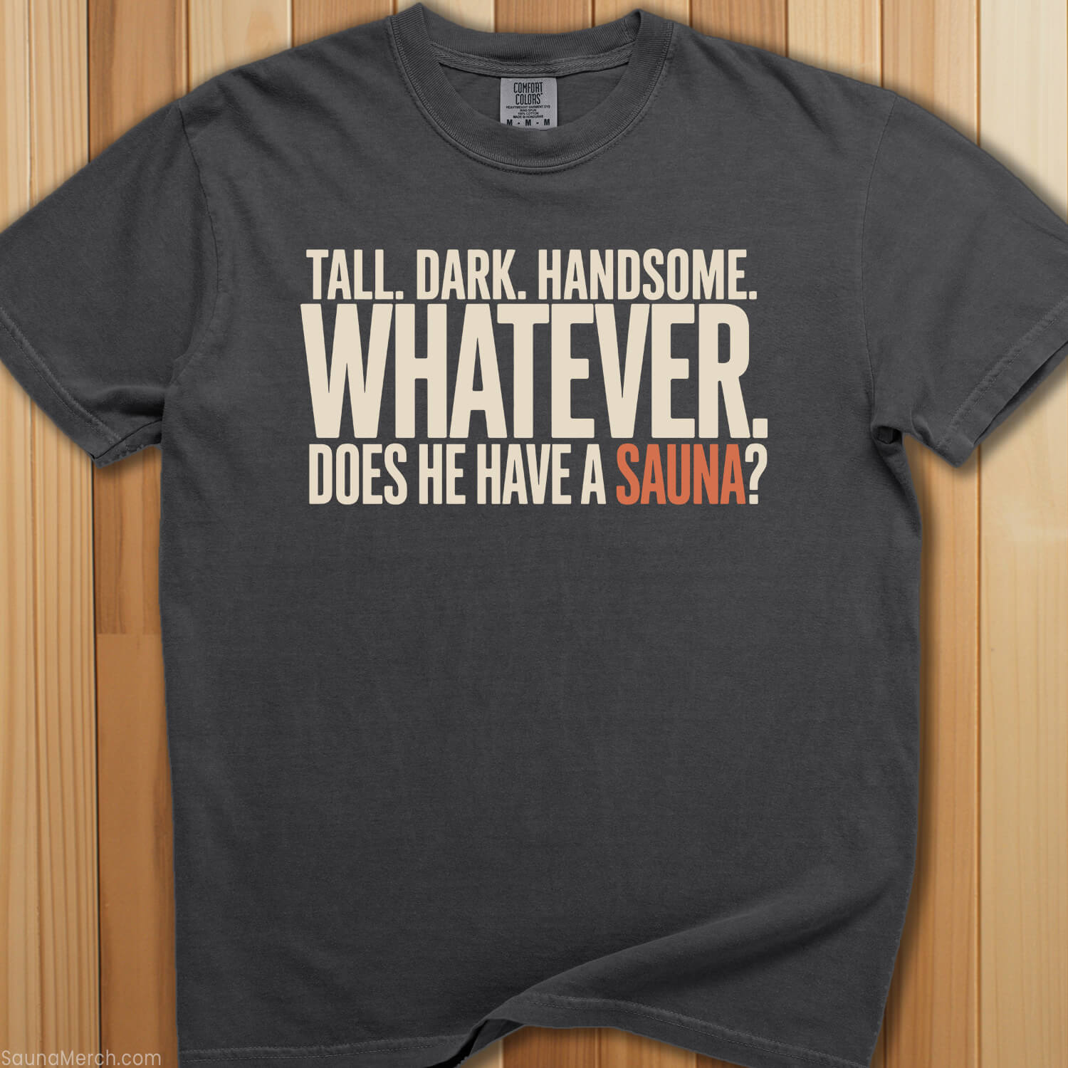Does He Have a Sauna T-Shirt - SaunaMerch