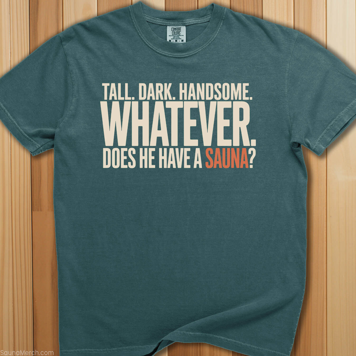 Does He Have a Sauna T-Shirt - SaunaMerch