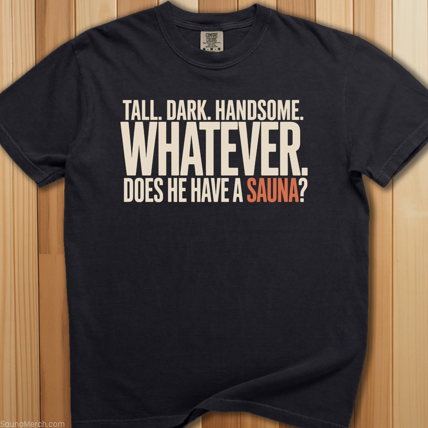 Does He Have a Sauna T-Shirt - SaunaMerch