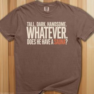 Does He Have a Sauna T-Shirt - SaunaMerch