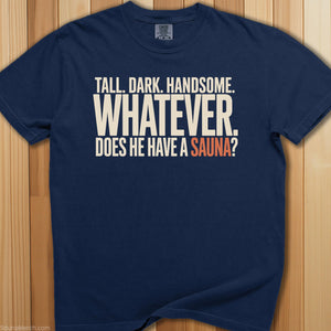 Does He Have a Sauna T-Shirt - SaunaMerch