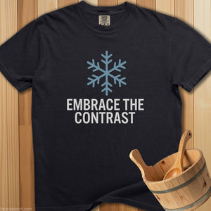 Embrace The Contrast T-Shirt - SaunaMerch