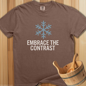 Embrace The Contrast T-Shirt - SaunaMerch