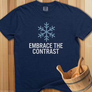 Embrace The Contrast T-Shirt - SaunaMerch