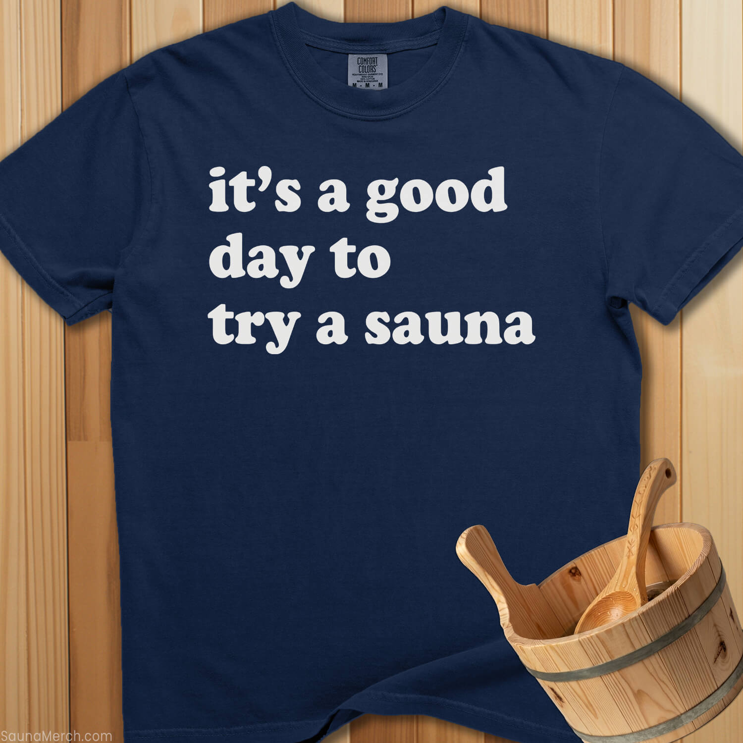 Good Day Try Sauna T-Shirt - Navy