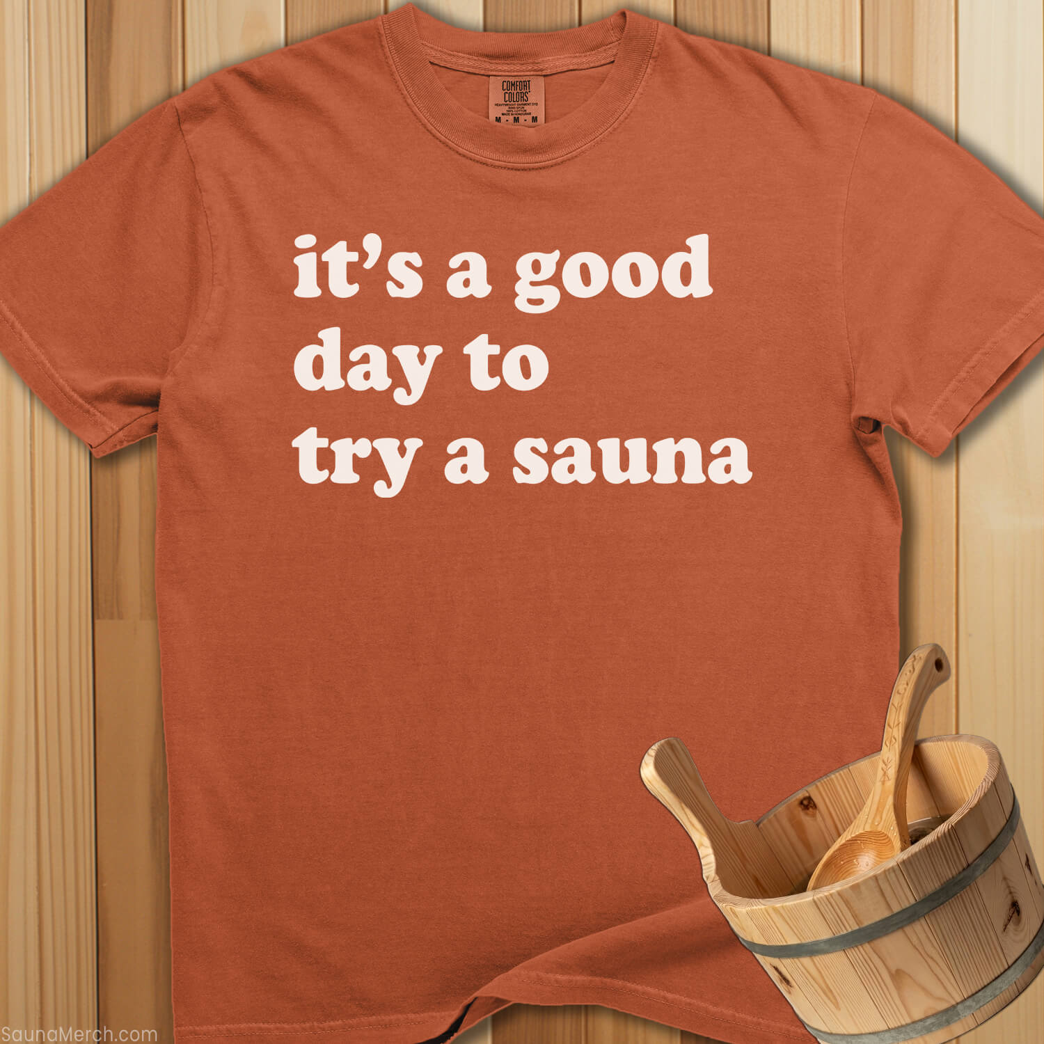 Good Day Try Sauna T-Shirt - Yam