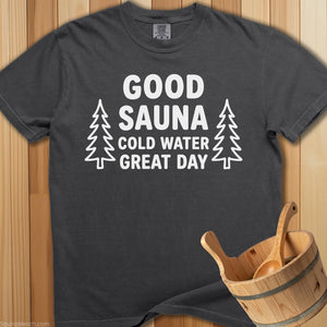 Good Sauna Great Day T-Shirt - SaunaMerch