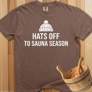 Hats Off To Sauna Season T-Shirt - Espresso