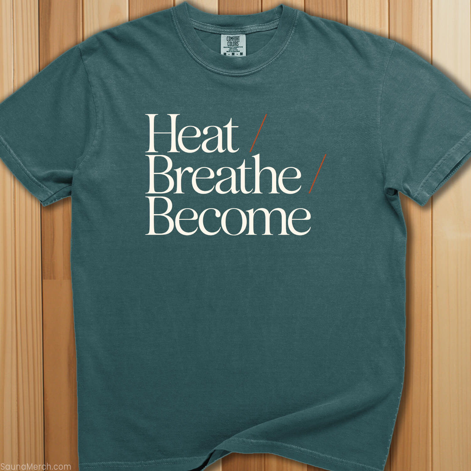 Heat, Breathe, Become T-Shirt - SaunaMerch