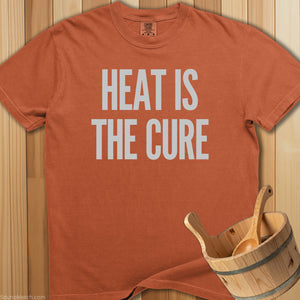 Heat Is The Cure T-Shirt - SaunaMerch